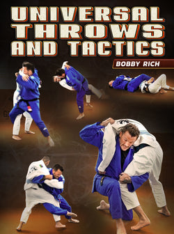 Universal Throws and Tactics by Bobby Rich - BJJ Fanatics