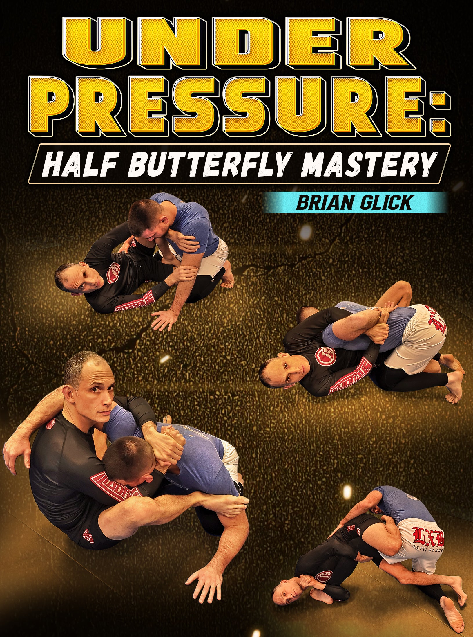 Under Pressure Half Butterfly Mastery by Brian Glick BJJ Fanatics