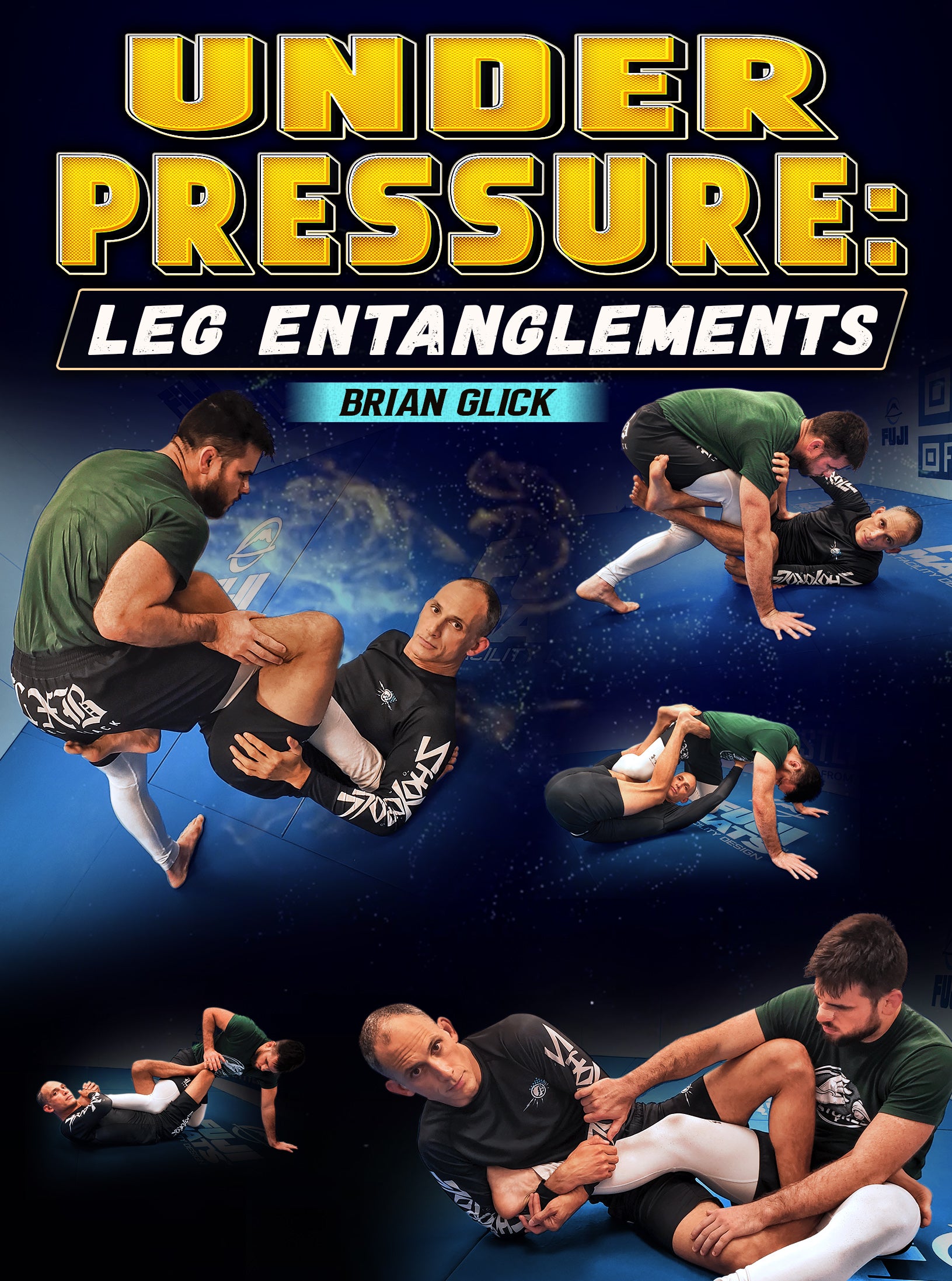 Under Pressure Leg Entanglements by Brian Glick BJJ Fanatics