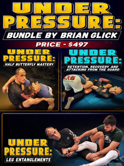 Under Pressure Bundle by Brian Glick - BJJ Fanatics