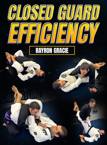 Closed Guard Efficiency by Rayron Gracie - BJJ Fanatics