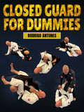 Closed Guard for Dummies by Rodrigo Antunes