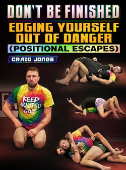 Don't Be Finished: Edging Yourself Out of Danger by Craig Jones - BJJ Fanatics