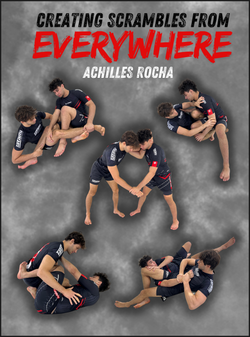 Creating Scrambles From Everywhere by Achilles Rocha - BJJ Fanatics