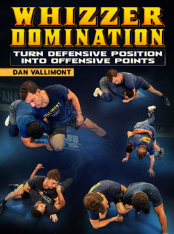 Whizzer Domination: Turn Defensive Position Into Offensive Points by Dan Vallimont - BJJ Fanatics