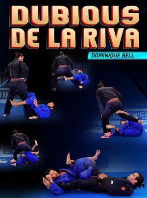 Dubious De La Riva by Dominique Bell - BJJ Fanatics