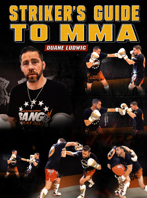 Strikers Guide To MMA by Duane Ludwig - BJJ Fanatics
