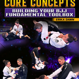 Unlocking The Core Concepts by Erika Dawn – BJJ Fanatics