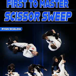 First to Learn First to Master: Scissor Sweep by Ryan Scialoia – BJJ ...
