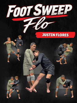Foot Sweep Flo by Justin Flores - BJJ Fanatics