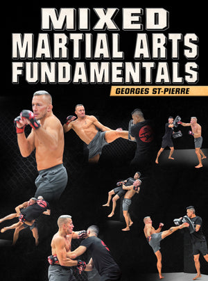 Mixed Martial Arts Fundamentals by Georges St-Pierre - BJJ Fanatics