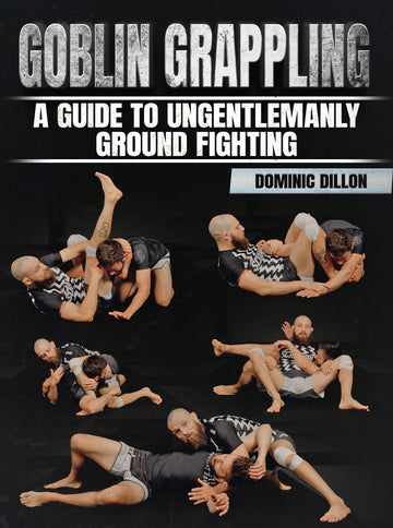 Goblin Grappling by Dominic Dillon - BJJ Fanatics