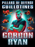 Pillars of Defense: Guillotines by Gordon Ryan