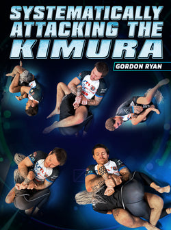 Systematically Attacking The Kimura by Gordon Ryan - BJJ Fanatics