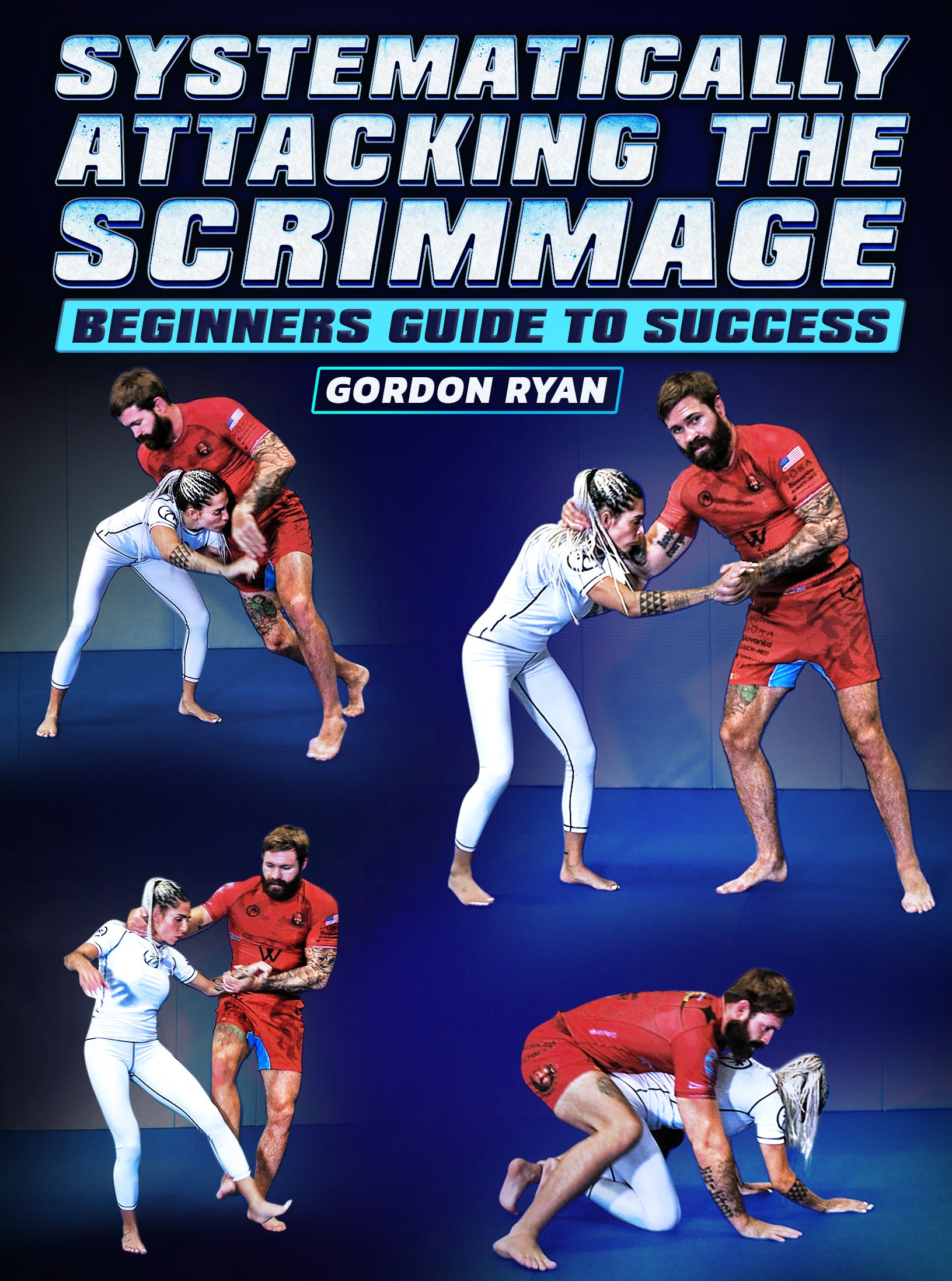 Systematically Attacking The Scrimmage: Beginners Guide To Success By ...