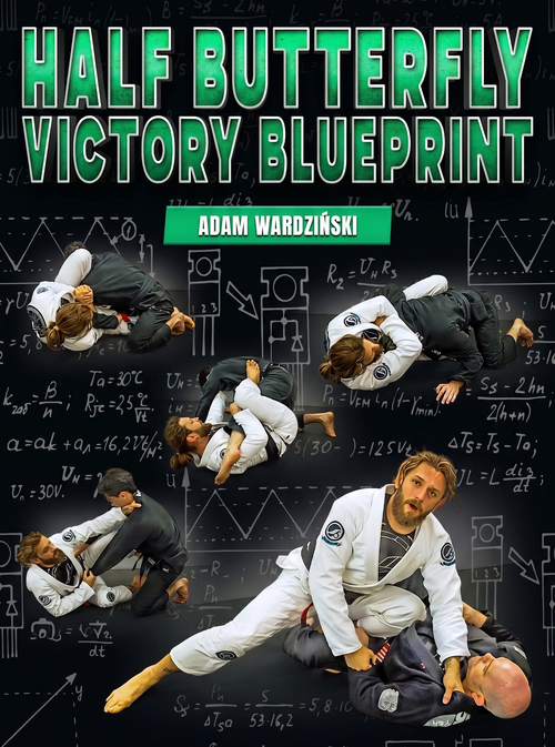 Half Butterfly: Victory Blueprint by Adam Wardzinski - BJJ Fanatics