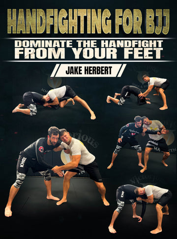 Handfighting for BJJ by Jake Herbert - BJJ Fanatics