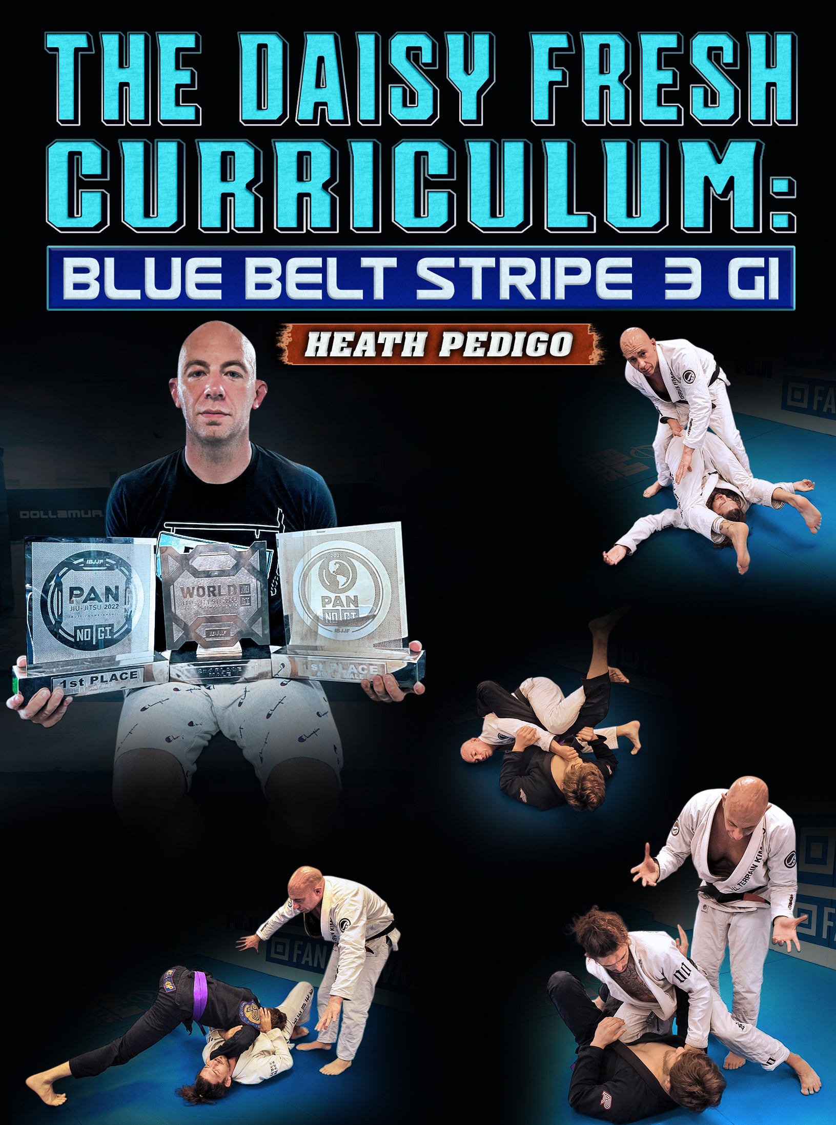 The Daisy Fresh Curriculum: Blue Belt Stripe 3 Gi by Heath Pedigo