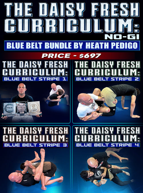 The Daisy Fresh Curriculum: Blue Belt - No Gi Bundle by Heath Pedigo - BJJ Fanatics