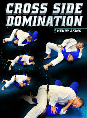 Cross Side Domination by Professor Henry Akins - BJJ Fanatics