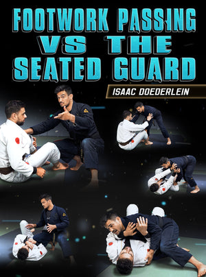 Footwork Passing vs The seated Guard by Isaac Doederlein - BJJ Fanatics