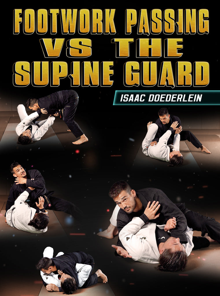 Footwork Passing vs The Supine Guard by Isaac Doederlein – BJJ Fanatics