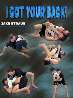 I Got Your Back by Jake Straus - BJJ Fanatics