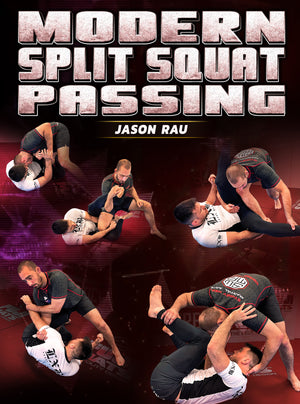 Modern Split Squat Passing by Jason Rau - BJJ Fanatics