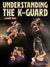 Understanding The K-Guard by Jason Rau