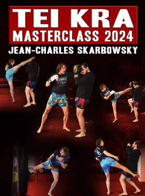 Tei Kra Masterclass 2024 by Jean-Charles Skarbowsky - BJJ Fanatics