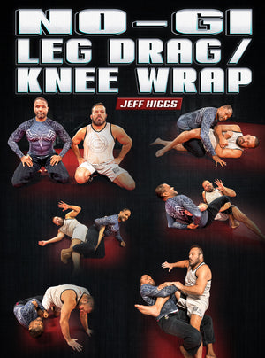 No Gi Leg Drag Knee Wrap by Jeff Higgs - BJJ Fanatics