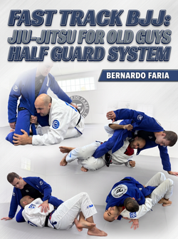 Fast Track BJJ: Jiu Jitsu for Old Guys - Half Guard System by Bernardo Faria