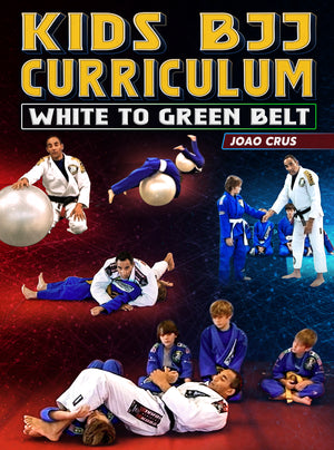 Kids BJJ Curriculum: White To Green Belt by Joao Crus - BJJ Fanatics