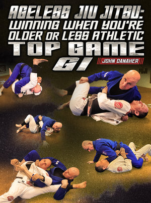 Ageless Jiu Jitsu: Winning When You're Older Or Less Athletic - Top Game Gi by John Danaher - BJJ Fanatics