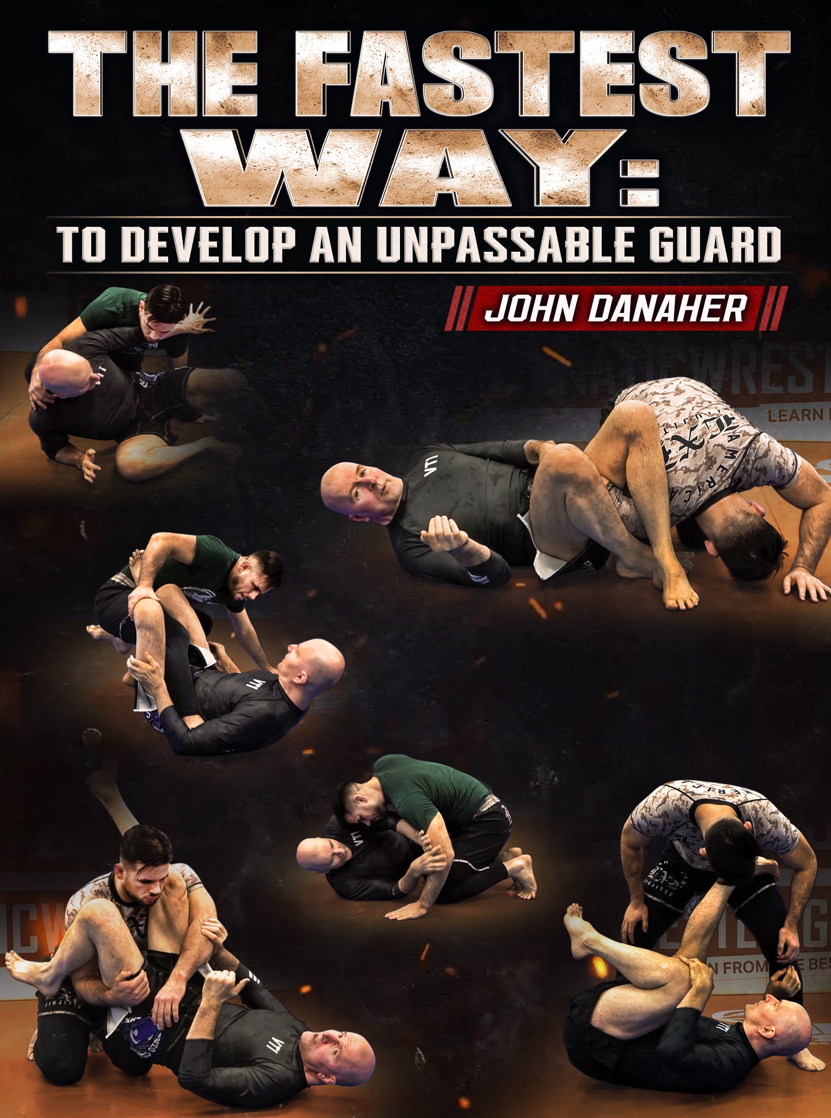 The Fastest Way: To Develop An Unpassable Guard by John Danaher