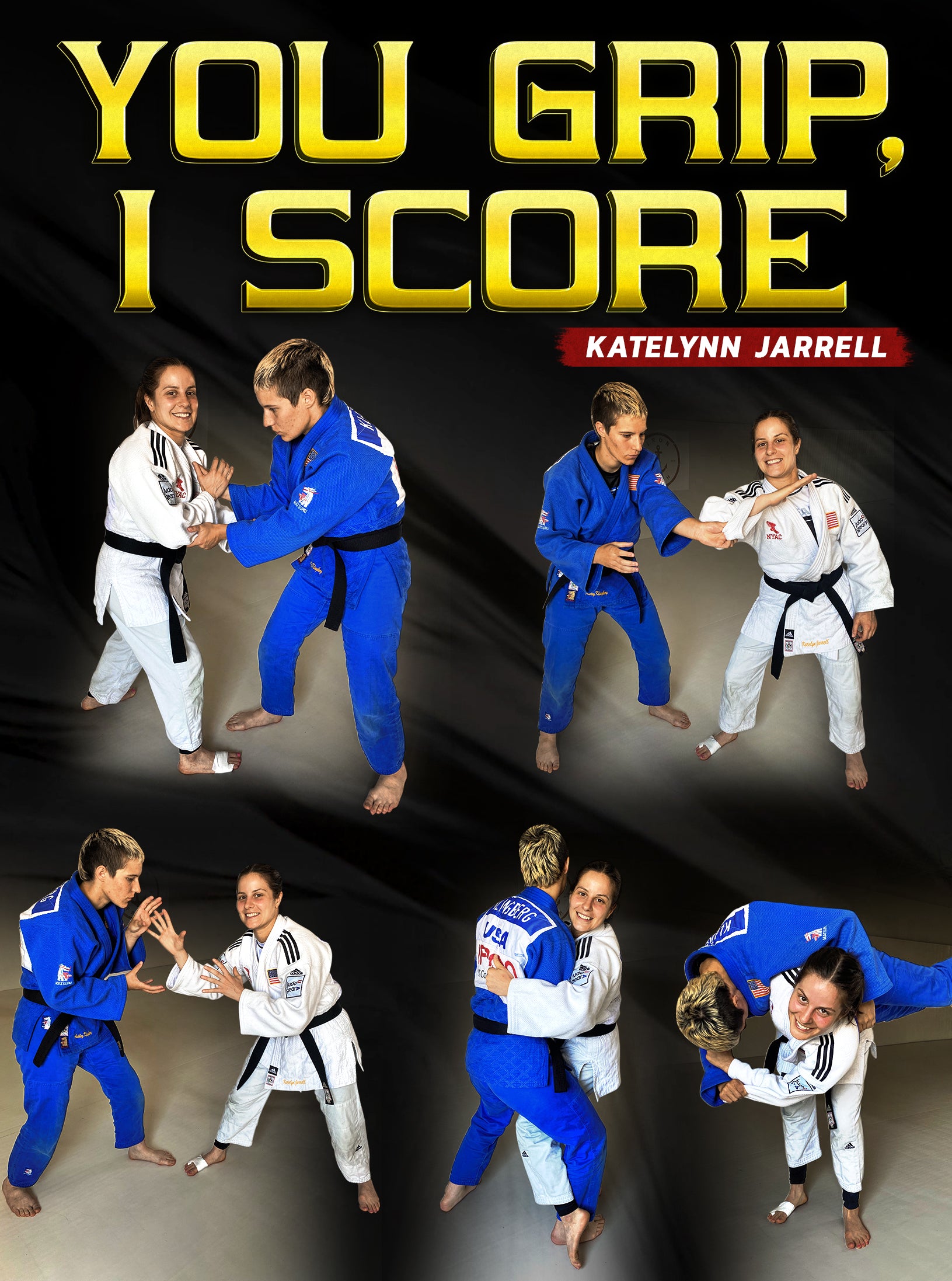 You Grip, I Score by Katelyn Jarrell – BJJ Fanatics