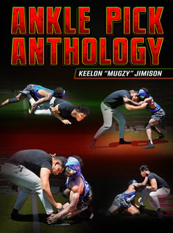 Ankle Pick Anthology by Keelon Jimison - BJJ Fanatics