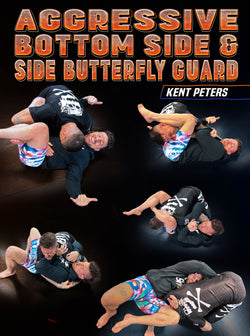 Aggressive Bottom Side &Side Butterfly Guard by Kent Peters - BJJ Fanatics