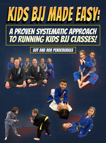 Kids BJJ Made Easy by Guy and Rob Pendergrass - BJJ Fanatics