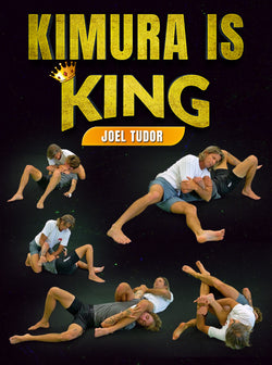 Kimura is King by Joel Tudor - BJJ Fanatics