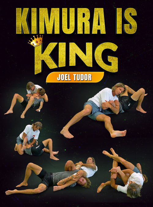 Kimura is King by Joel Tudor - BJJ Fanatics
