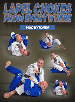 Lapel Chokes From Everywhere by Miko Hytönen - BJJ Fanatics