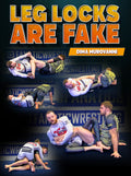 Leg Locks Are Fake by Dima Murovanni