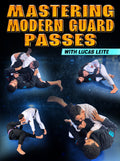Mastering Modern Guard Passes by Lucas Leite