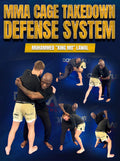 MMA Cage Takedown Defense System by Muhammed "King Mo" Lawal