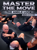 Master The Move: The Ankle Lock by John Danaher