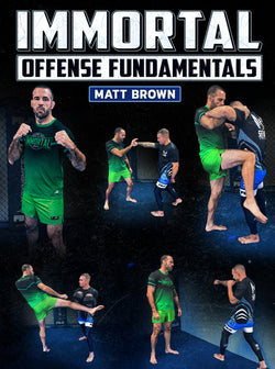 Immortal Offense Fundamentals by Matt Brown - BJJ Fanatics