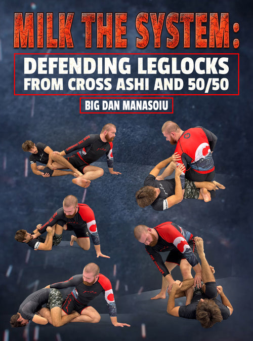 Milk the System: Defending Leg Locks from Cross Ashi and 5050 by Dan Manasoiu - BJJ Fanatics
