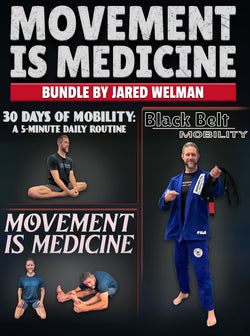 Movement Is Medicine Bundle by Jared Welman - BJJ Fanatics
