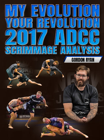 My Evolution Your Revolution 2017 ADCC Scrimmage Analysis by Gordon Ryan